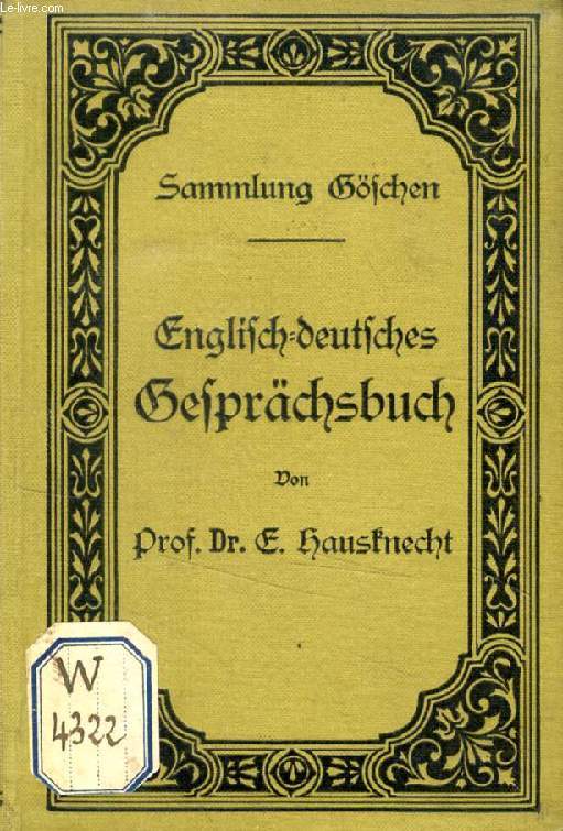 ENGLISCH-DEUTSCHES GESPRCHSBUCH (SAMMLUNG GSCHEN, 424)