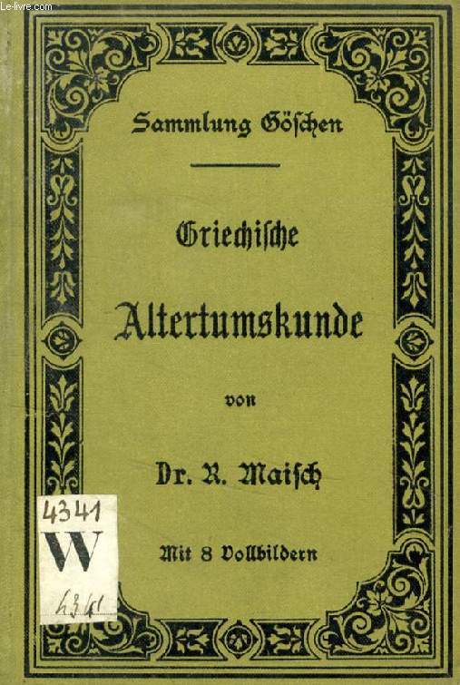 GRIECHISCHE ALTERTUMSKUNDE (SAMMLUNG GSCHEN, 16)