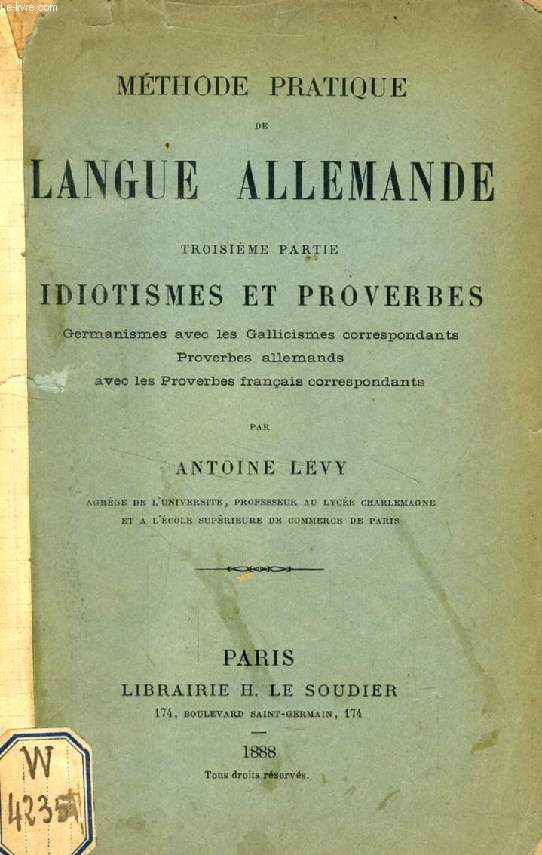 METHODE PRATIQUE DE LANGUE ALLEMANDE, 3e PARTIE: IDIOTISMES ET PROVERBES