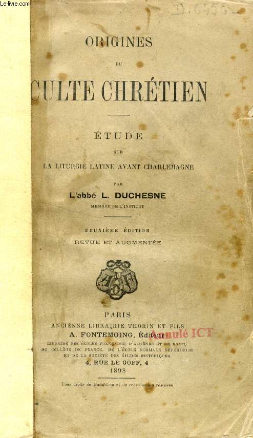 ORIGINES DU CULTE CHRETIEN, ETUDE SUR LA LITURGIE LATINE AVANT CHARLEMAGNE