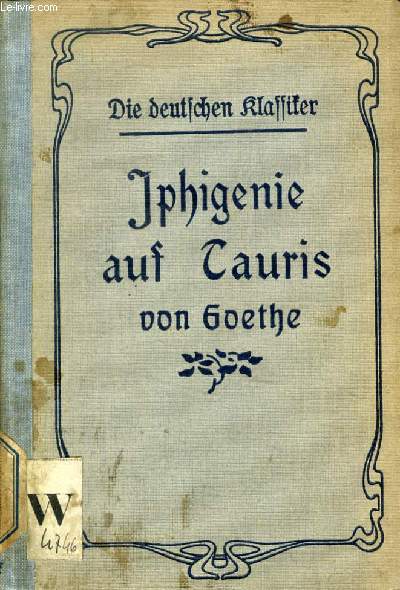 IPHIGENIE AUF TAURIS, EIN SCHAUSPIEL IN 5 AUFZGEN