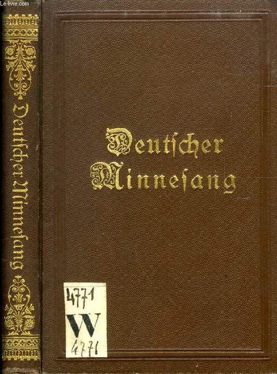 DEUTSCHER MINNESANG, LIEDER AUS DEM ZWLFTEN BIS VIERZEHNTEN JAHRHUNDERT