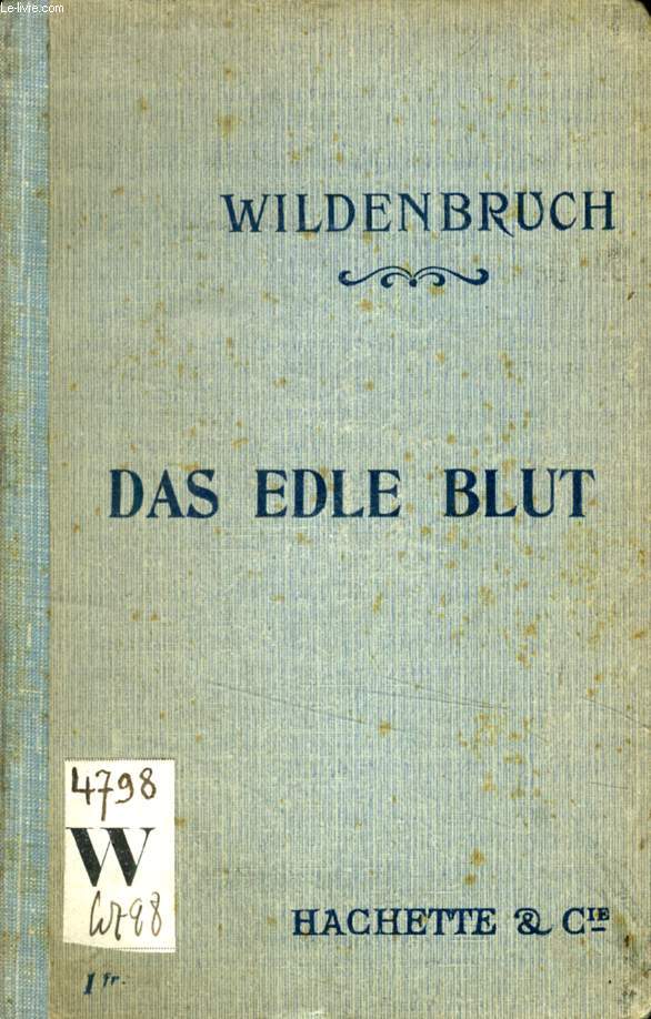 DAS EDLE BLUT (Le Sang Gnreux), Texte Allemand