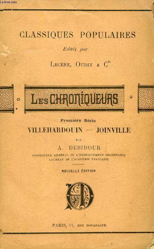 LES CHRONIQUEURS, 1re SERIE, VILLEHARDOUIN, JOINVILLE