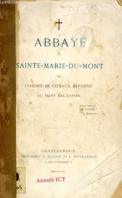 ABBAYE DE SAINTE-MARIE-DU-MONT DE L'ORDRE DE CITEAUX REFORME AU MONT DES CATTES