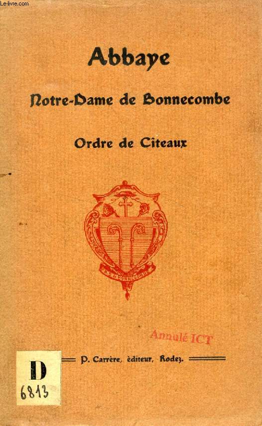 L'ABBAYE DE BONNECOMBE (ORDRE DE CITEAUX), NOTICE