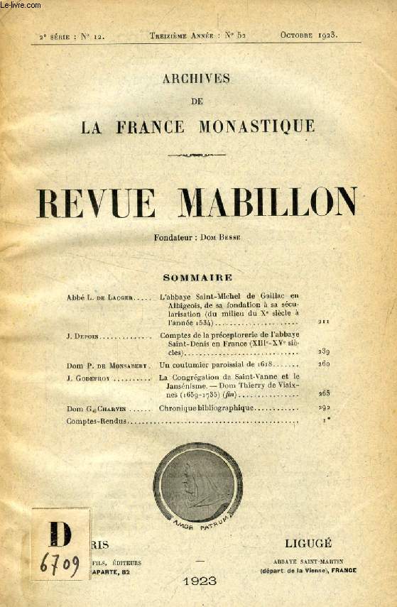 REVUE MABILLON, ARCHIVES DE LA FRANCE MONASTIQUE, 13e ANNEE, 2e SERIE, N 12, OCT. 1923 (Sommaire: Abb L. de Lacger. L'abbaye Saint-Michel de Gaillac en Albigeois, de sa fondation  sa scularisation (du milieu du Xe sicle  l'anne 1534)...)