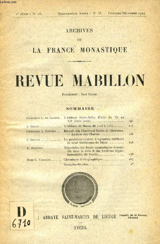 REVUE MABILLON, ARCHIVES DE LA FRANCE MONASTIQUE, 14e ANNEE, 2e SERIE, N 16, OCT.-DEC. 1924 (Sommaire: Chanoine L. de Lacger. L'Abbaye Saint-Salvy d'Albi du VIe au XIIe sicle (suite). J. Rgn. L'Abbaye de Mazan de 1123  1150. Chanoine A. Prvost...)