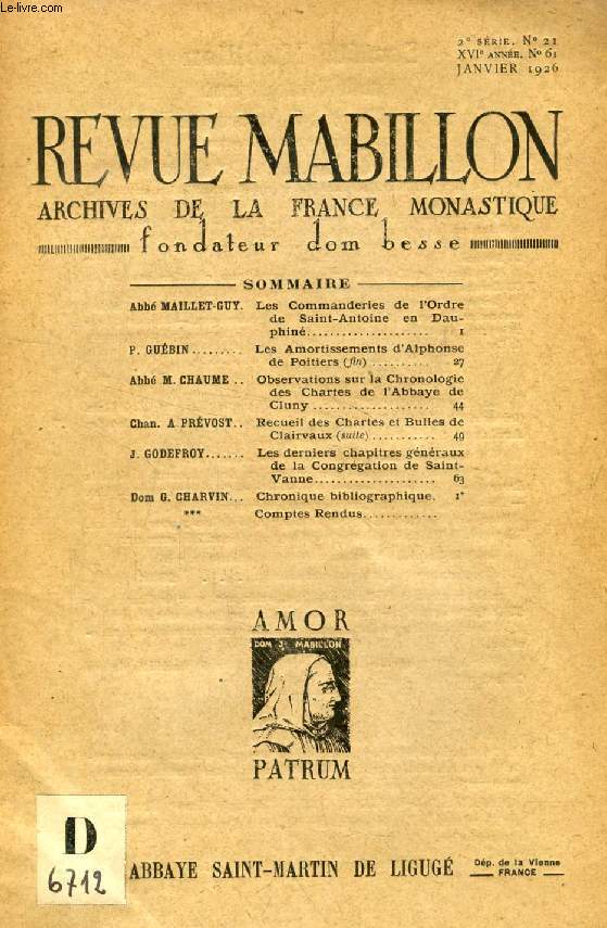 REVUE MABILLON, ARCHIVES DE LA FRANCE MONASTIQUE, 16e ANNEE, 2e SERIE, N 21, JAN. 1926 (Sommaire: Abb MAILLET-GUY. Les Commanderies de l'Ordre de Saint-Antoine en Dauphin. P. GUBIN. Les Amortissements d'Alphonse de Poitiers (fin). Abb M. CHAUME...)