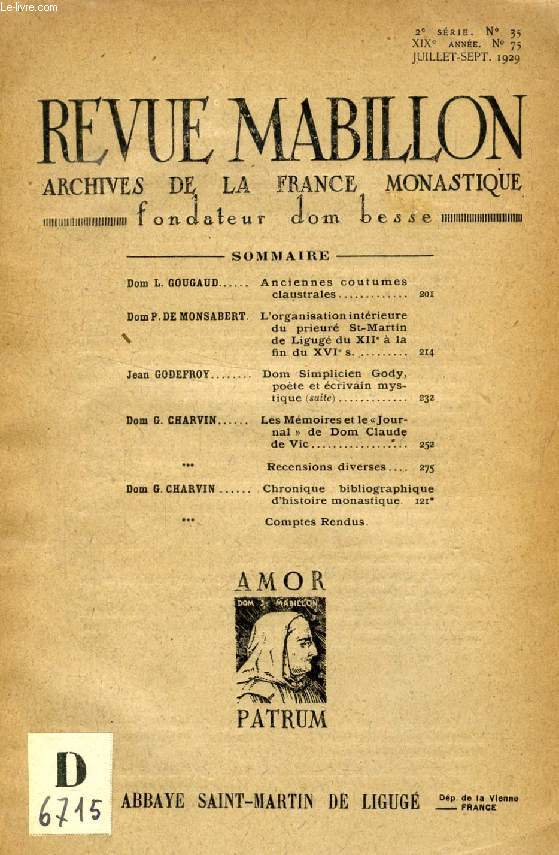 REVUE MABILLON, ARCHIVES DE LA FRANCE MONASTIQUE, 19e ANNEE, 2e SERIE, N 35, JUILLET-SEPT. 1929 (Sommaire: Dom L. GOUGAUD. Anciennes coutumes claustrales. Dom P. DE MONSABERT. L'organisation intrieure du prieur St-Martin de Ligug du XIIe  la fin...)
