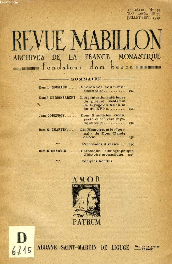 REVUE MABILLON, ARCHIVES DE LA FRANCE MONASTIQUE, 19e ANNEE, 2e SERIE, N 35, JUILLET-SEPT. 1929 (Sommaire: Dom L. GOUGAUD. Anciennes coutumes claustrales. Dom P. DE MONSABERT. L'organisation intrieure du prieur St-Martin de Ligug du XIIe  la fin...)