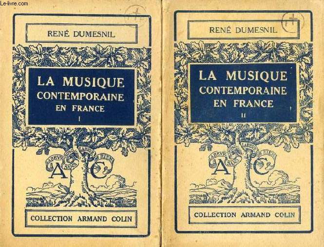 LA MUSIQUE CONTEMPORAINE EN FRANCE, 2 TOMES