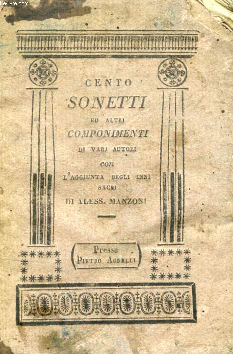 CENTO SONETTI ED ALTRI COMPONIMENTI DI VARJ AUTORI