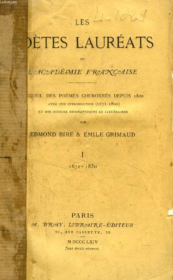 LES POETES LAUREATS DE L'ACADEMIE FRANCAISE, TOME I, 1671-1830