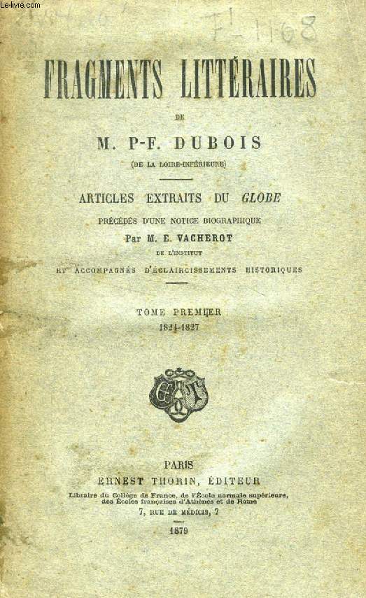 FRAGMENTS LITTERAIRES, ARTICLES EXTRAITS DU 'GLOBE', 2 TOMES (1824-1830)