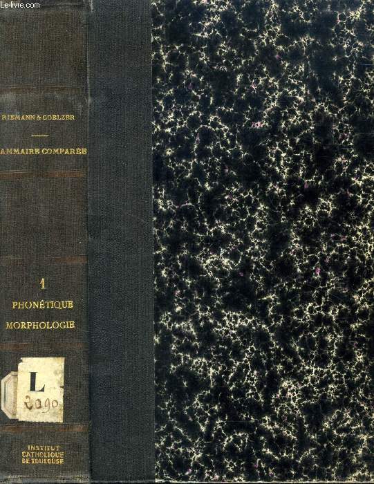 PHONETIQUE ET ETUDE DES FORMES GRECQUES ET LATINES (Grammaire compare du Grec et du Latin)