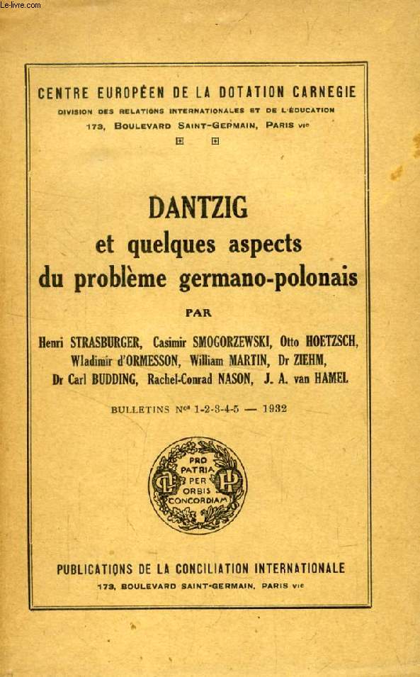 DANTZIG ET QUELQUES ASPECTS DU PROBLEME GERMANO-POLONAIS