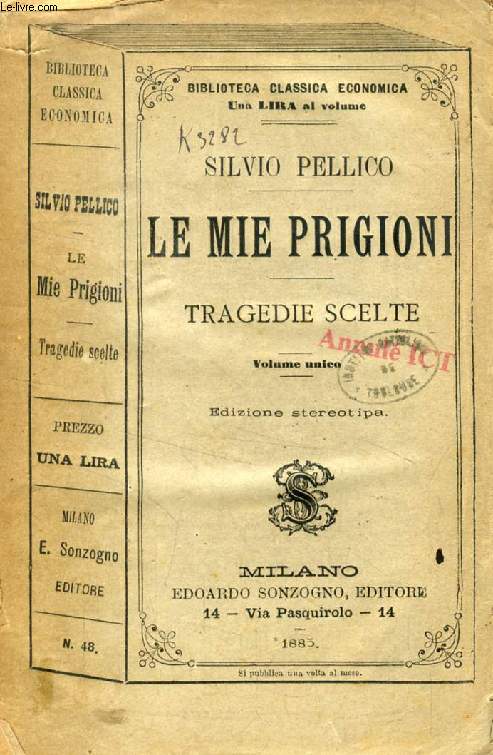 LE MIE PRIGIONI, TRAGEDIE SCELTE