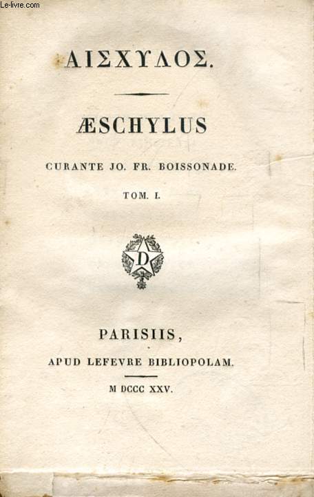 AESCHYLUS, TOM. I