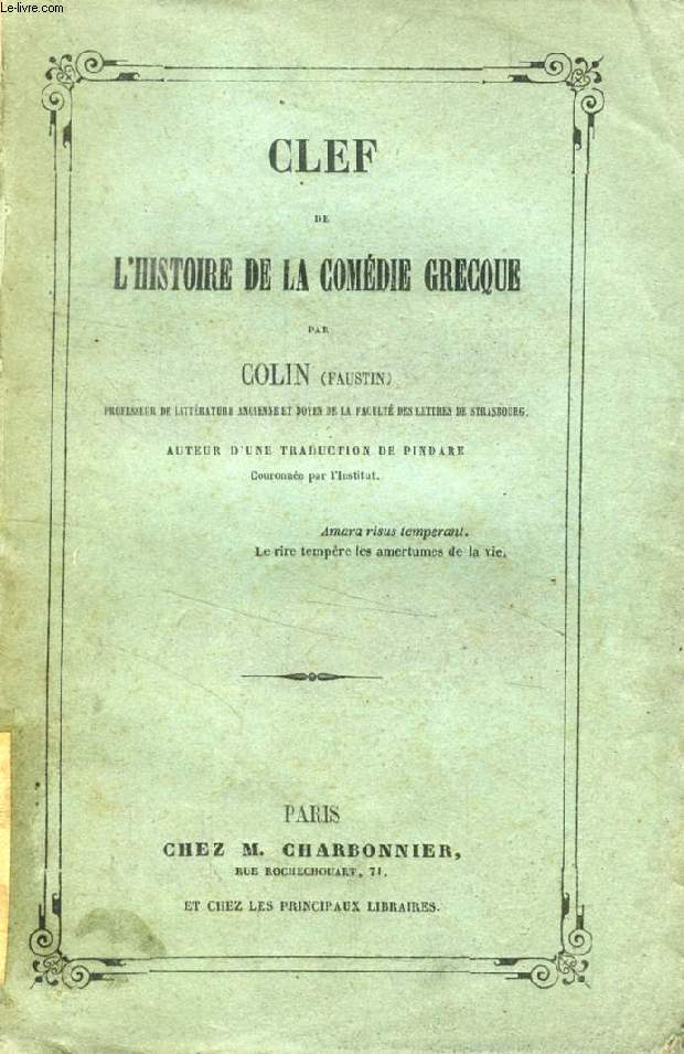 CLEF DE L'HISTOIRE DE LA COMEDIE GRECQUE