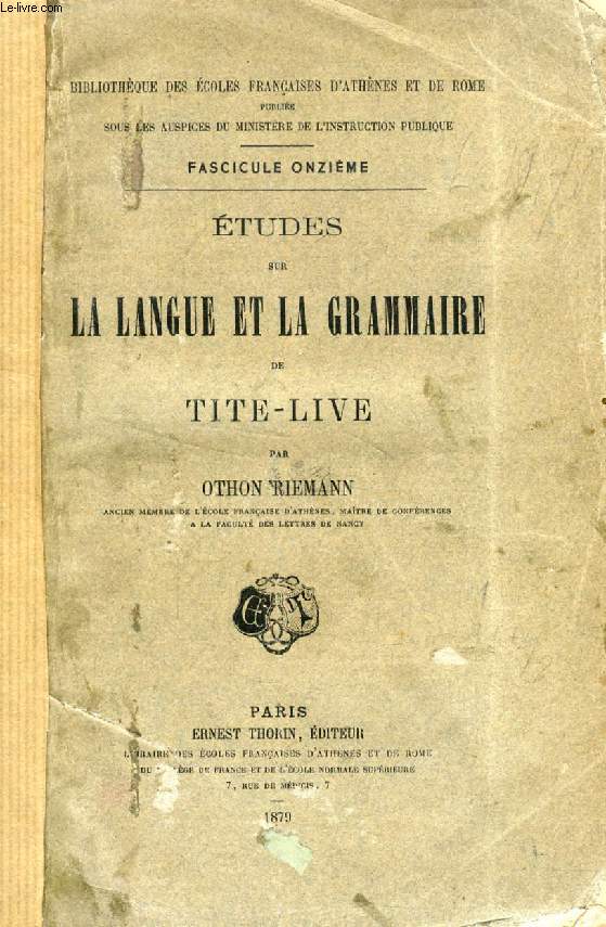 ETUDES SUR LA LANGUE ET LA GRAMMAIRE DE TITE-LIVE