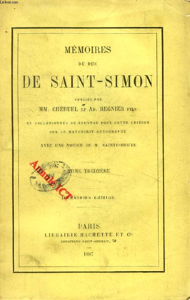MEMOIRES DU DUC DE SAINT-SIMON, TOME XIII