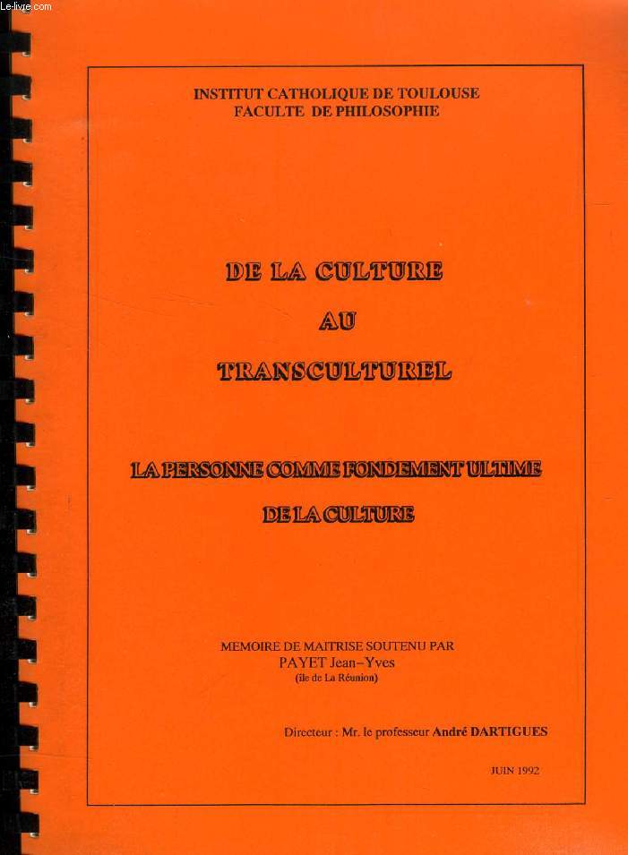 DE LA CULTURE AU TRANSCULTUREL, LA PERSONNE COMME FONDEMENT ULTIME DE LA CULTURE (MEMOIRE)