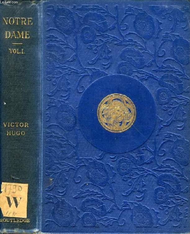 NOTRE-DAME DE PARIS, VOL. I