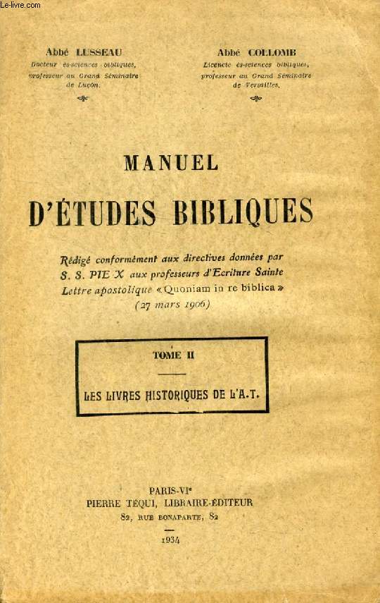 MANUEL D'ETUDES BIBLIQUES, TOME II, LES LIVRES HISTORIQUES DE L'A.T.