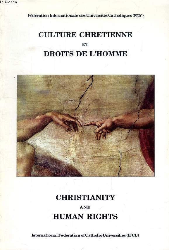 CULTURE CHRETIENNE ET DROITS DE L'HOMME / CHRISTIANITY AND HUMAN RIGHTS