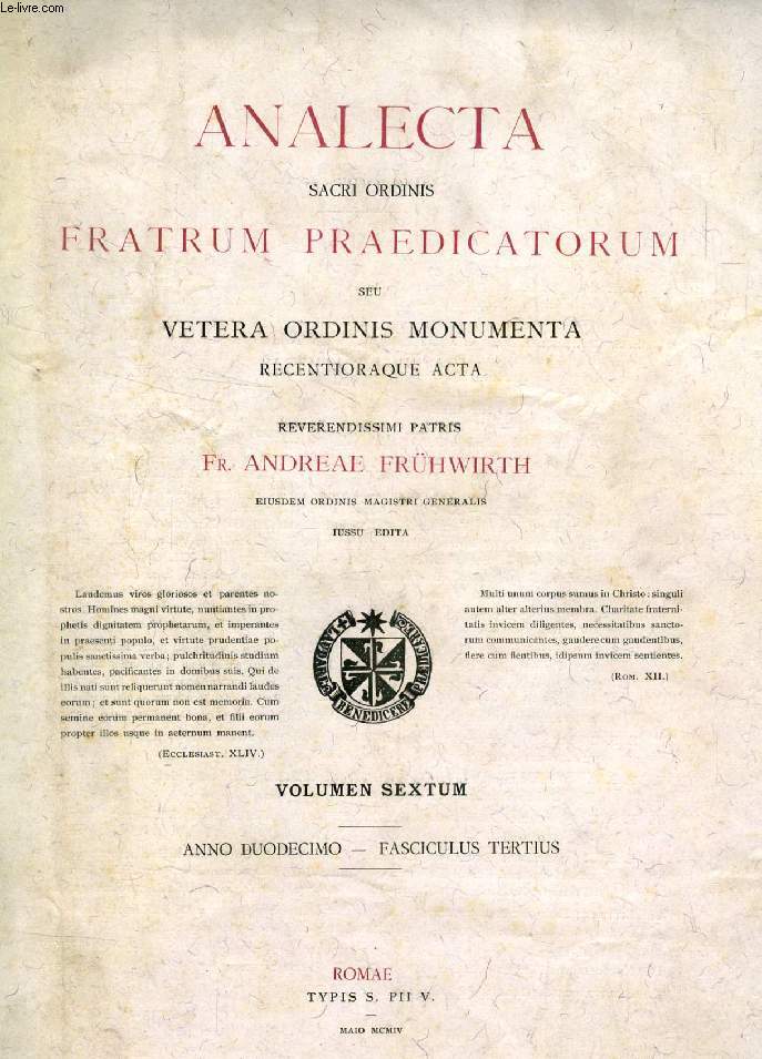 ANALECTA SACRI ORDINIS FRATRUM PRAEDICATORUM, ANNO XII, FASC. III, MAIO 1904 (Summarium: I. Apostolicae Litterae. I. De centenario S. Pontificis Gregorii Magni. - II. De gradibus academicis in S. Scriptura. - III. Motu proprio. De Ecclesiae legibus...)