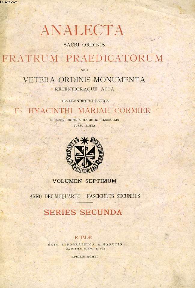 ANALECTA SACRI ORDINIS FRATRUM PRAEDICATORUM, ANNO XIV, FASC. II, APRILIS 1906 (Summarium: I. Acta Pontificis Maximi . - i ) Ad archiepiscopos, episcopos universumque clerum ac populum Galliarum encyclicae litterae...)