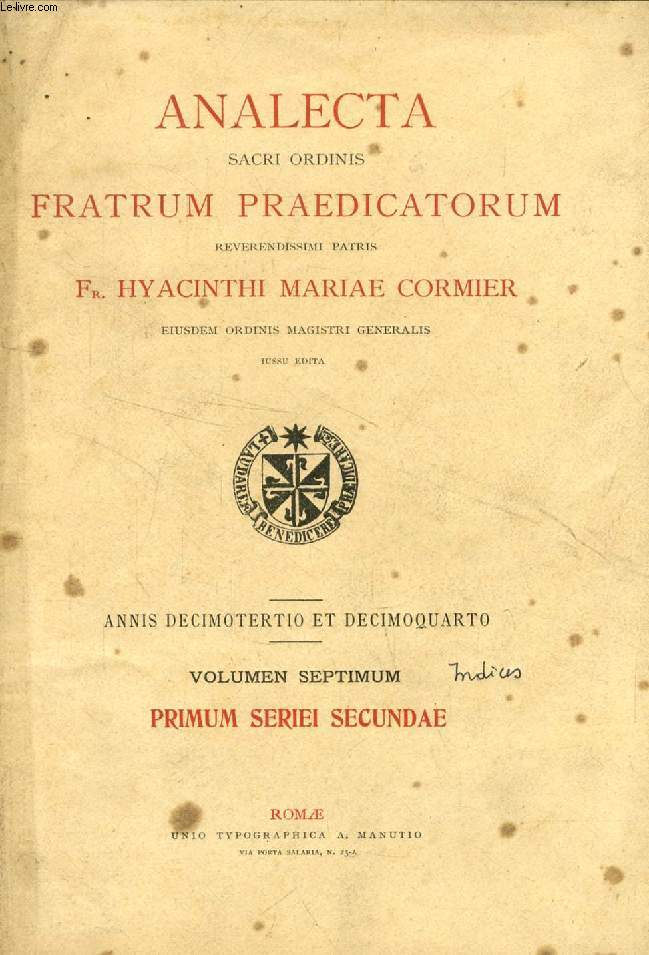 ANALECTA SACRI ORDINIS FRATRUM PRAEDICATORUM, ANNO XIII-XIV, INDICES