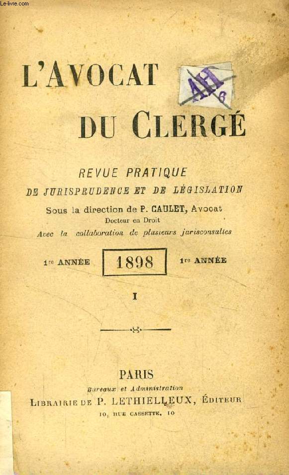L'AVOCAT DU CLERGE, 3 TOMES, 1899-1900, REVUE PRATIQUE DE JURISPRUDENCE ET DE LEGISLATION
