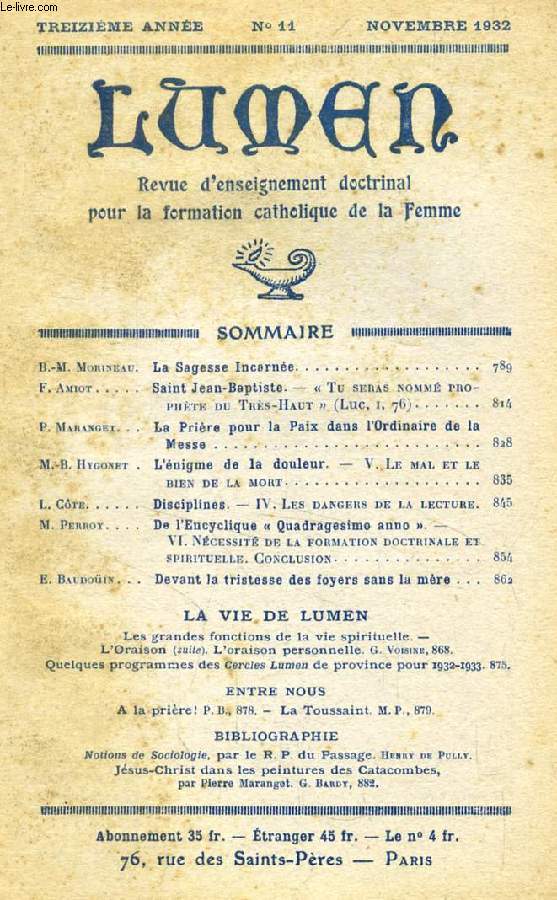 LUMEN, 13e ANNEE, N 11, NOV. 1932 (Sommaire: B.-M. Morineau. La Sagesse Incarne. F. Amiot. Saint Jean-Baptiste. 
