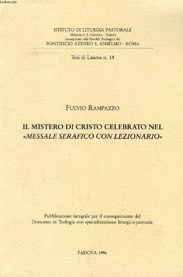 IL MISTERO DI CRISTO CELEBRATO NEL 'MESSALE SERAFICO CON LEZIONARIO' (TESI)