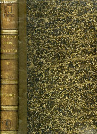 ANALECTA JURIS PONTIFICII, 3e SERIE, DISSERTATIONS SUR DIVERS SUJETS DE DROIT CANONIQUE, LITURGIE ET THEOLOGIE