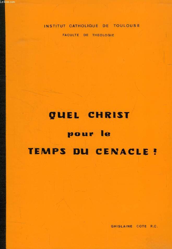 QUEL CHRIST POUR LE TEMPS DU CENACLE ? (MEMOIRE)