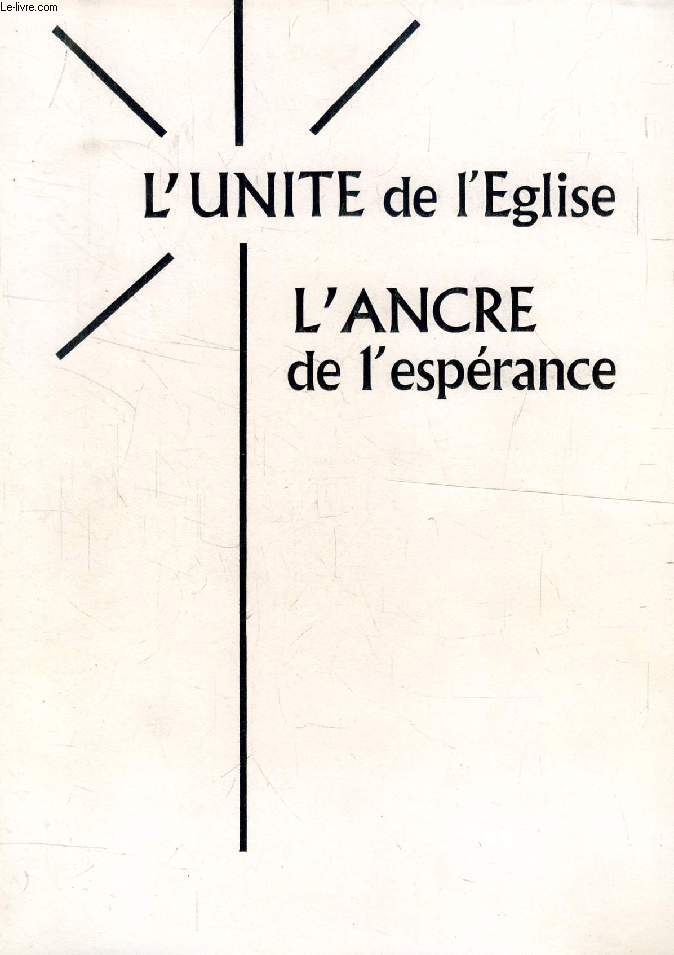 L'UNITE DE L'EGLISE, L'ANCRE DE L'ESPERANCE (MEMOIRE)