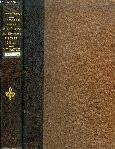 HISTOIRE GENERALE DE L'EGLISE, TOME XII, DEPUIS LA PREDICATION DES APOTRES JUSQU'AU PONTIFICAT DE GREGOIRE XVI