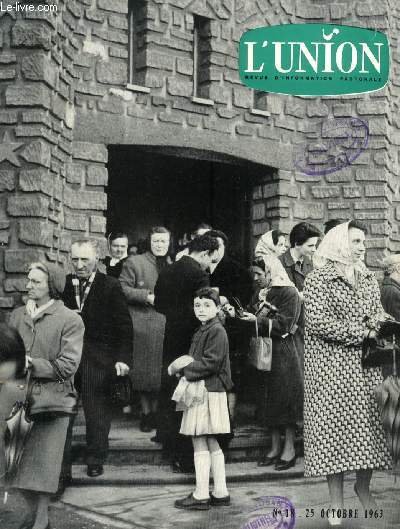 L'UNION, REVUE D'INFORMATION PASTORALE, N 18, OCT. 1963 (Sommaire: Karl Rahner: Second tome de  Mission et Grce . Le travail du dimanche: Notes prises par une Commission pastorale de Haute-Bresse... susceptibles de nous aider, dans notre propre...)