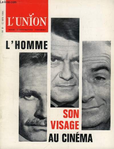 L'UNION, REVUE D'INFORMATION PASTORALE, N 9, MAI 1968 (Sommaire: Dialogue: Dialogue d'aujourd'hui, mission de demain. L'vangiisation se fonde sur la rencontre. Ici l'apostolat dans les pays socialistes. L'homme vu au cinma...)