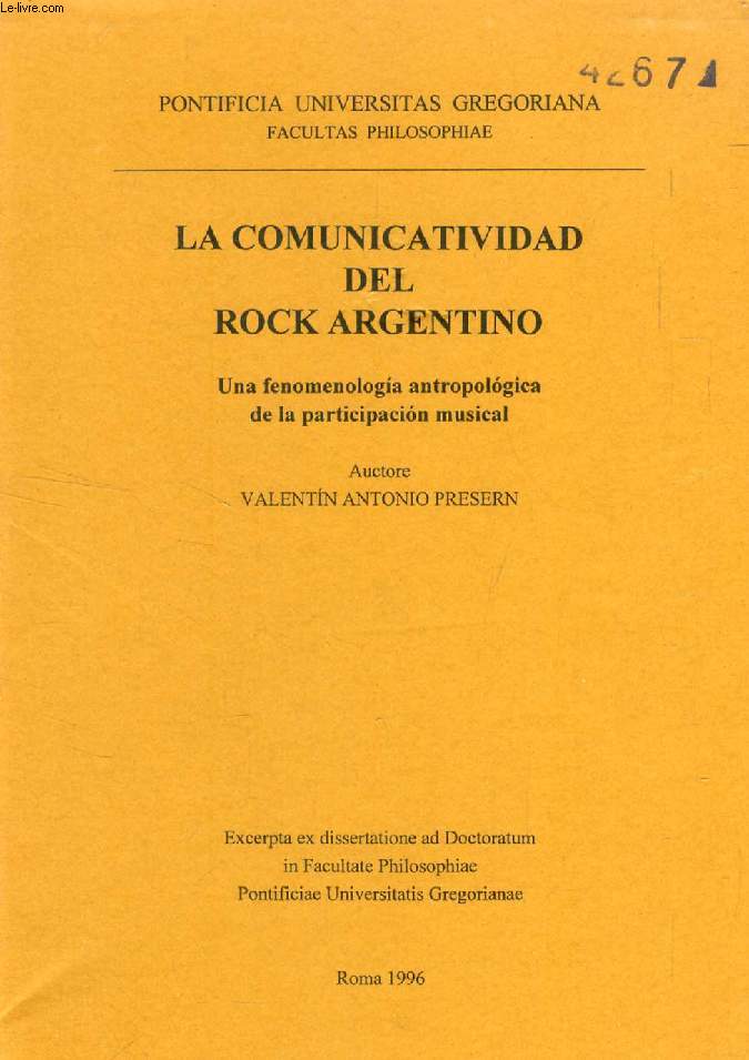 LA COMUNICATIVIDAD DEL ROCK ARGENTINO, UNA FENOMENOLOGIA ANTROPOLOGICA DE LA PARTECIPACION MUSICAL (EXCERPTA EX DISSERTATIONE)