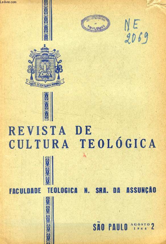 REVISTA DE CULTURA TEOLOGICA, TOMO IV, FASC. 2, 1964 (Sumario: Pastoral. BENS TEMPORAIS E VIDA CRISTA (nas epstolas de S. Paulo) - Pe. Francisco Manfredo Thomas. Liturgia. ANNOTATIONES ANAPHORAM EUCHARISTICAM SPEC-TANTES - D. Norberto Antunes Vieira...)