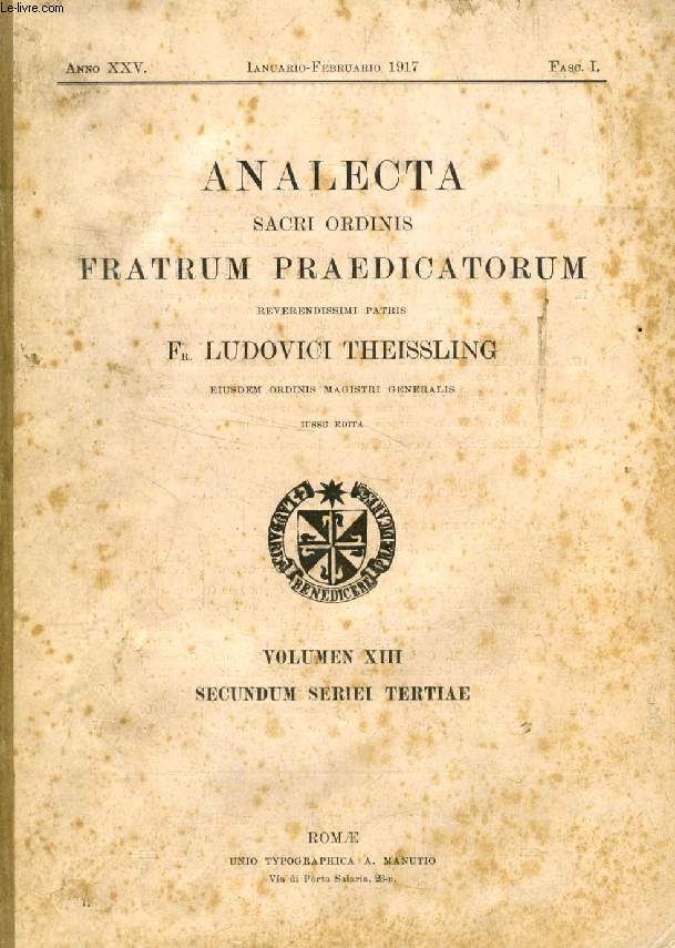 ANALECTA SACRI ORDINIS FRATRUM PRAEDICATORUM, ANNO XXV-XXVI, FASC. I-VI, IAN. 1917 - DEC. 1918