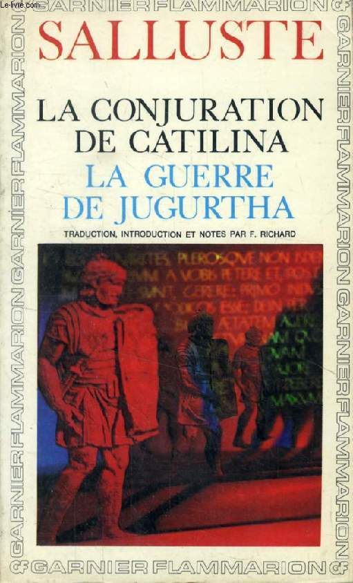 CONJURATION DE CATILINA, GUERRE DE JUGURTHA, HISTOIRES