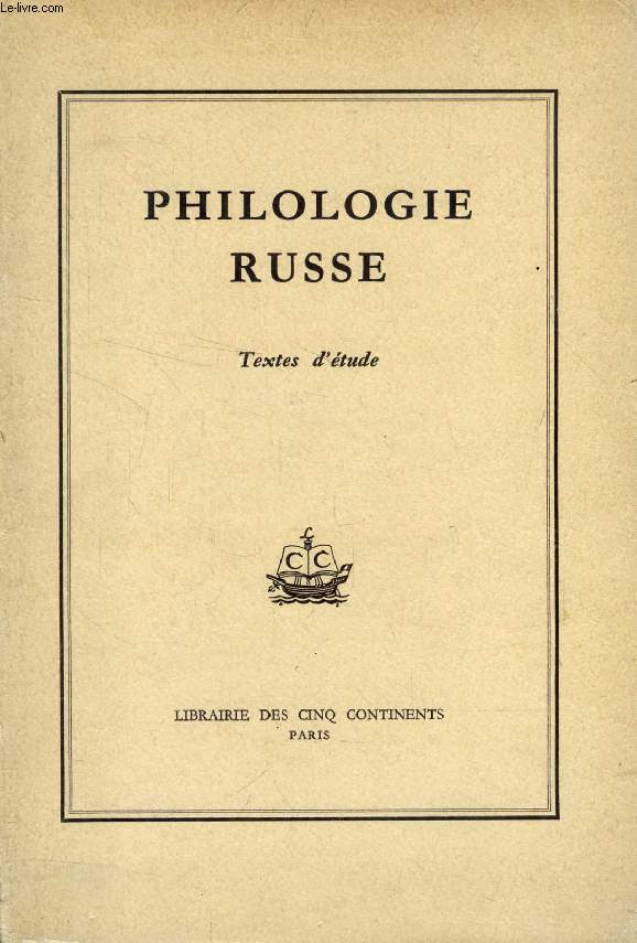 PHILOLOGIE RUSSE, TEXTES D'ETUDE