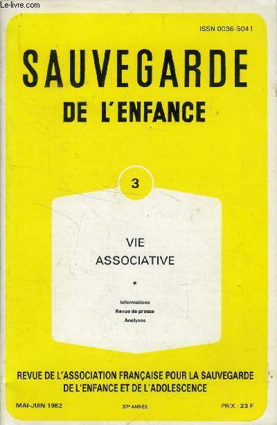 SAUVEGARDE DE L'ENFANCE, 37e ANNEE, N 3, MAI-JUIN 1982, VIE ASSOCIATIVE