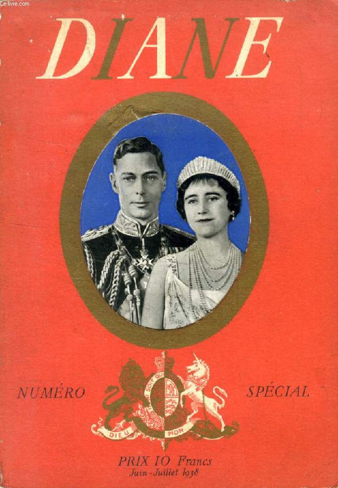 DIANE, NUMERO SPECIAL, HOMMAGE A LA GRANDE-BRETAGNE (Sommaire: La Visite des Souverains anglais. Son importance symbolique, par Andr Maurois. Le Roi. La Reine. Les Princesses, par Christine Jope-Slade. Rsidences royales. Les Menus royaux. Les Joyaux...)