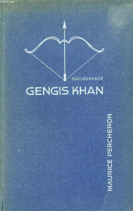 SUR LES PAS DE GENGIS KHAN